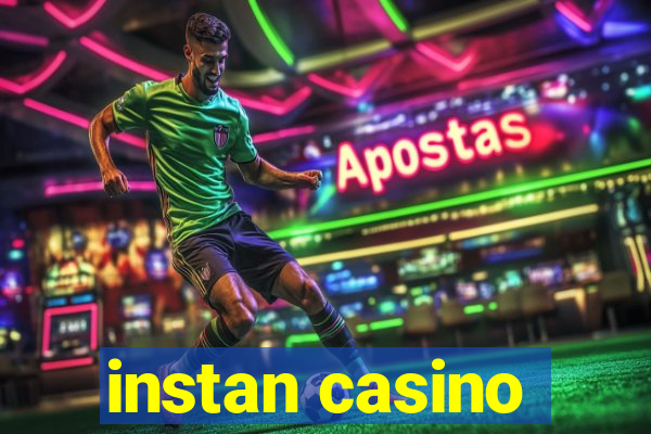 instan casino