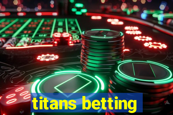 titans betting