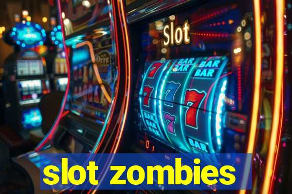 slot zombies