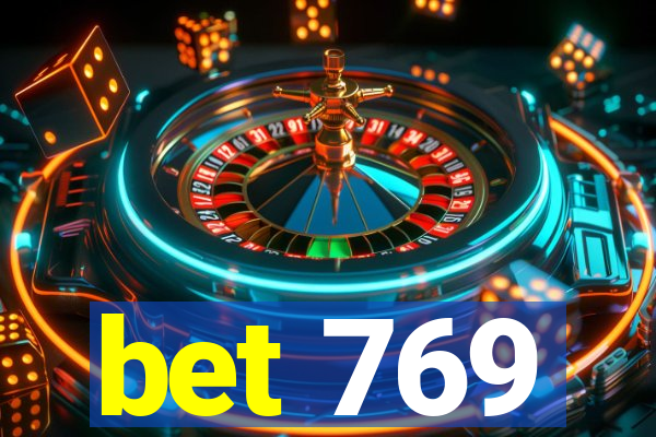 bet 769