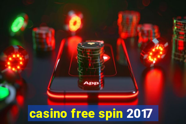 casino free spin 2017