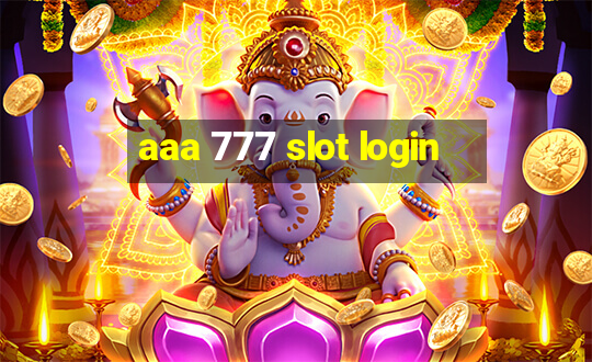 aaa 777 slot login