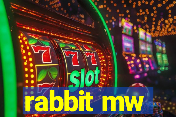 rabbit mw