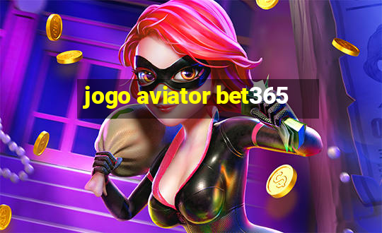 jogo aviator bet365