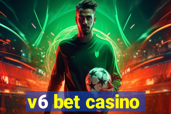 v6 bet casino