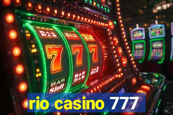 rio casino 777