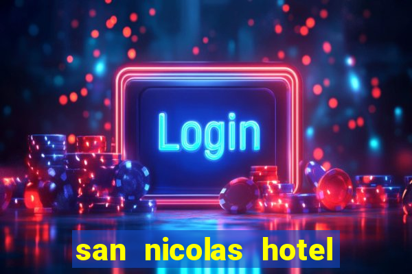 san nicolas hotel y casino