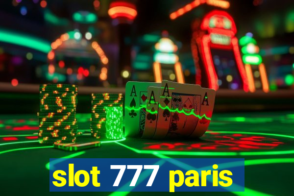 slot 777 paris