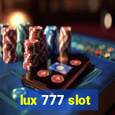 lux 777 slot