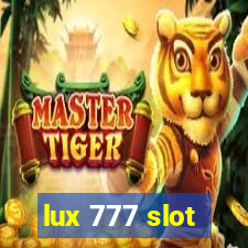 lux 777 slot