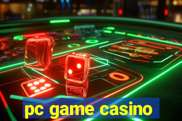 pc game casino