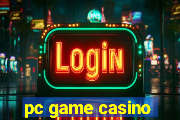 pc game casino