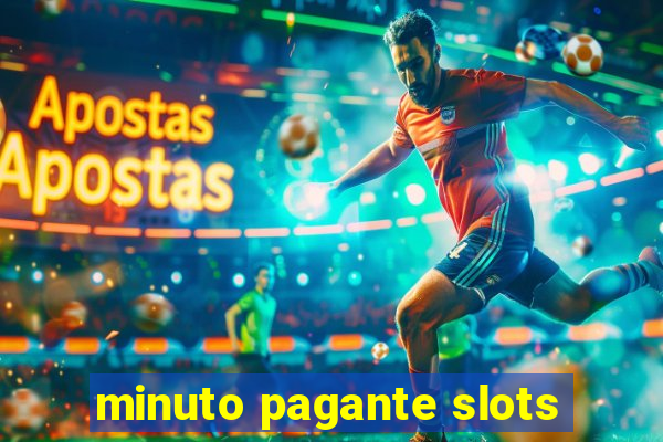 minuto pagante slots