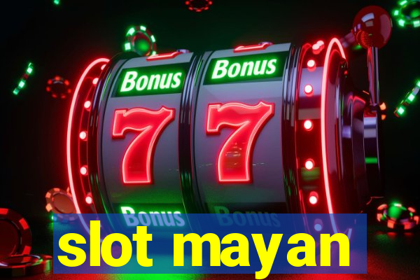 slot mayan