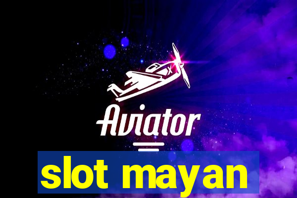 slot mayan