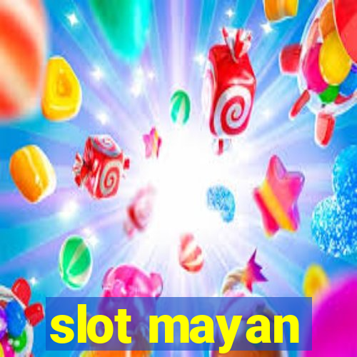 slot mayan