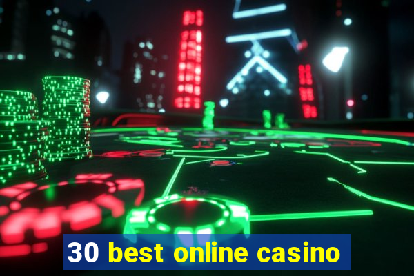 30 best online casino