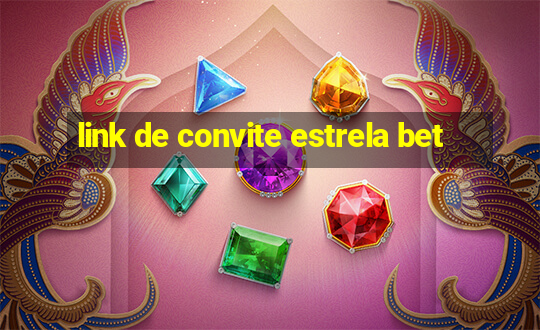 link de convite estrela bet