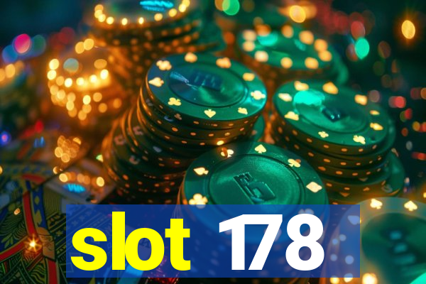 slot 178