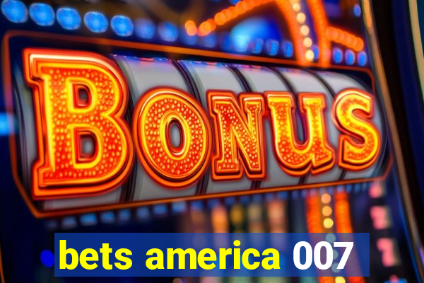 bets america 007