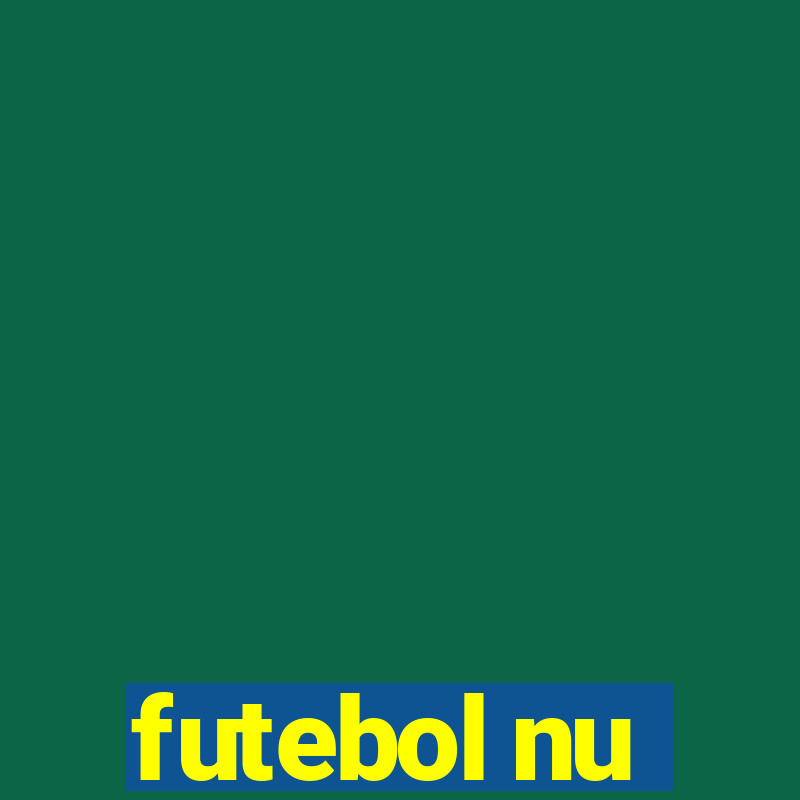 futebol nu