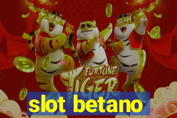 slot betano