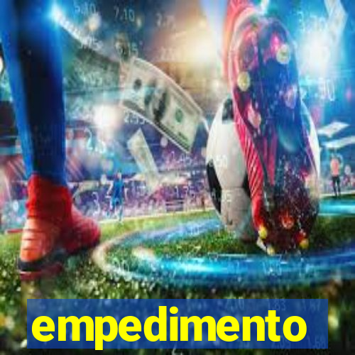 empedimento