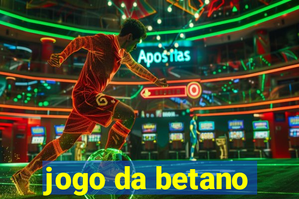 jogo da betano