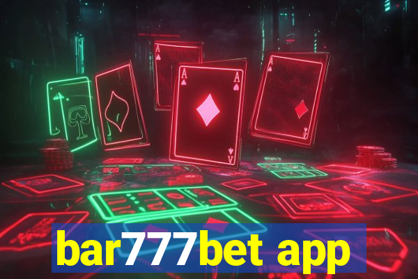 bar777bet app