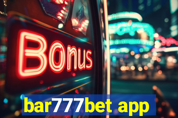 bar777bet app