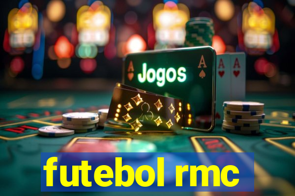 futebol rmc