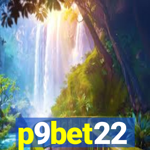 p9bet22