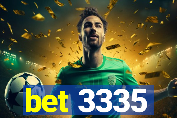 bet 3335