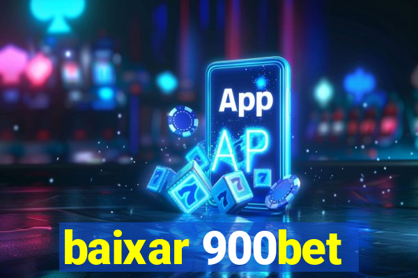 baixar 900bet