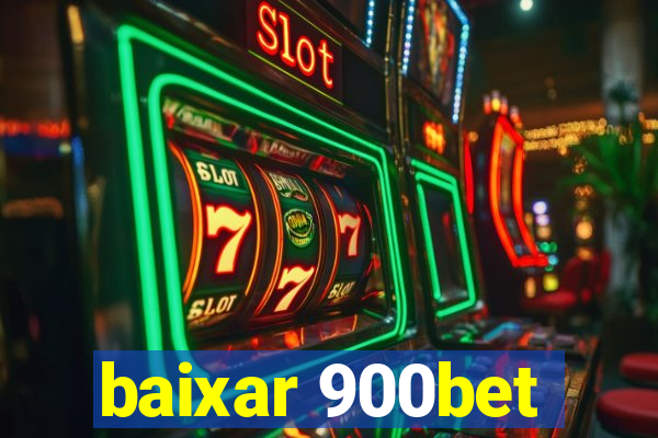 baixar 900bet