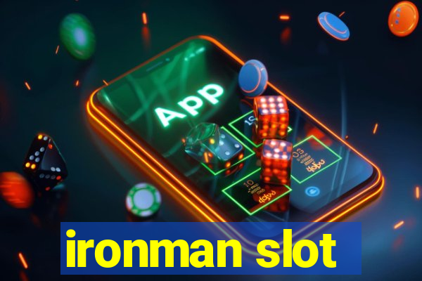 ironman slot