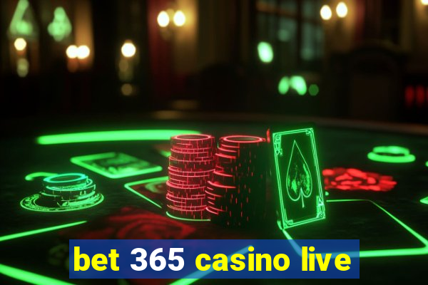 bet 365 casino live