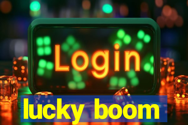 lucky boom