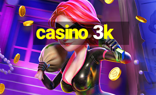 casino 3k