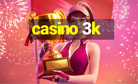 casino 3k