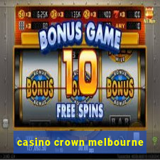 casino crown melbourne