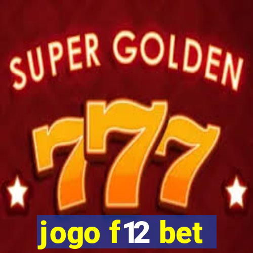 jogo f12 bet