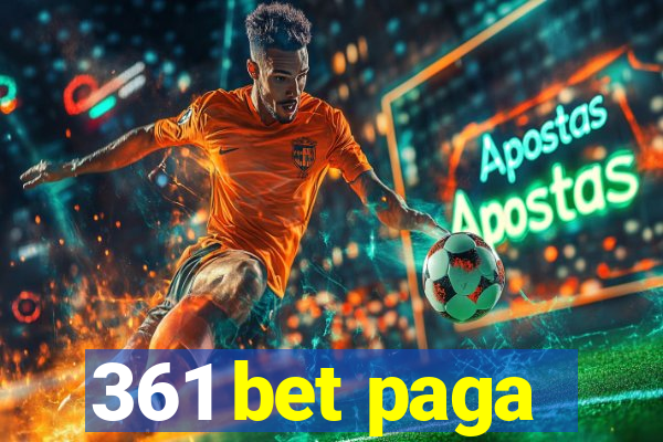 361 bet paga