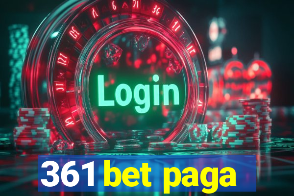 361 bet paga