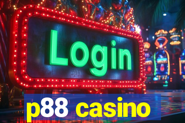 p88 casino