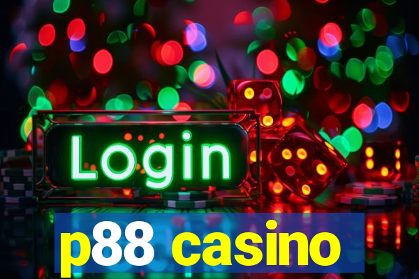 p88 casino