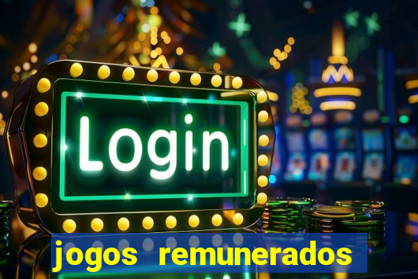 jogos remunerados de verdade