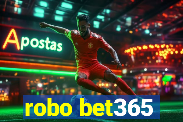 robo bet365