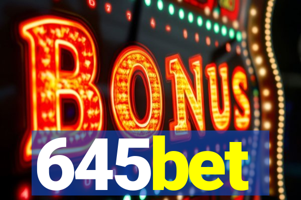 645bet