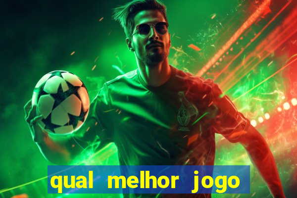 qual melhor jogo de aposta para ganhar dinheiro